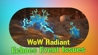 World of Warcrafts Radiant Echoes Event Frustration and Grinding Woes [upl. by Crary]