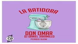 La Batidora Don Omar Perreo Remix [upl. by Corey666]