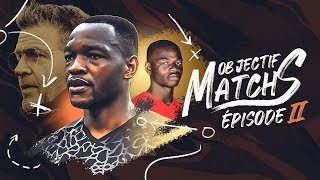 Objectif Matchs Ep 02 l Retour de choc [upl. by Taveda781]