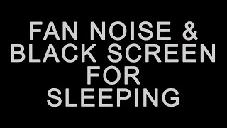 BEST FAN NOISE with BLACK SCREEN FOR SLEEPING ten hours [upl. by Villiers461]