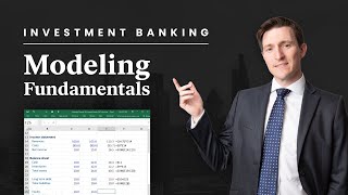 Investment Banking  Modeling Fundamentals [upl. by Aerdnek]