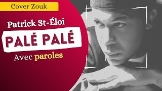 Patrick St Eloi  Palé Palé cover by Ezlane [upl. by Cohin]