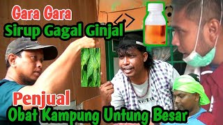 Sirup gagal ginjalBeralih ke obat kampungkomediLemtoesirupgagalginjal [upl. by Aikemahs]