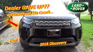 Dealer Stumped for 2 MONTHS Land Rover Intermittent NoCrank Part 1 [upl. by Naujad]