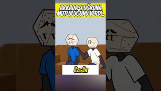 ARKADAŞI UĞRUNA MUTLULUĞUNU VERDİ 🎁🤥 [upl. by Lerej671]