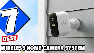 Top 7 Wireless Home Camera Systems for Ultimate Security [upl. by Burgwell]