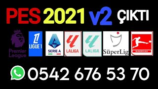 4K PS5 PC PS4 PES 2021 YAMASI PES 21 GÜNCEL YAMA 20242025 SEZONU V2 SÜRÜMÜ ÇIKTI YILDIZPESYAMA [upl. by Anhsirk]