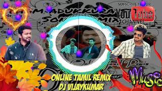 Danmmu Adukkura style song remix Tamilremixsongs  Vijay   BY Online Tamil Remix  DJ Vijay [upl. by Laoj]