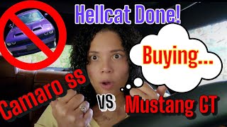 Im done with the Hellcat Purchasing a Camaro SS or Mustang GT [upl. by Linus]