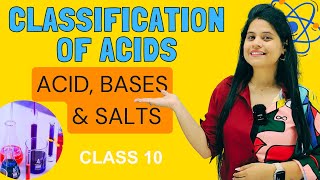 Classification Of Acids  Chapter 2  Acid Bases amp Salts  Class 10 Science  NCERT [upl. by Huberty]