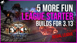 Path Of Exile 313 Starter Builds 🔥 5 More Potential PoE Ritual Starter Builds 2021 [upl. by Chapen]