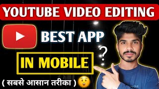 Best Free Video Editing Apps On Android  Make amp Edit YouTube Videos Easily [upl. by Lupiv16]