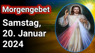 MorgengebetSamstag 20 Januar 2024morgengebet katholischmorgengebet christlichmorgengebet jesus [upl. by Ysac627]