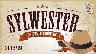 Sylwester 201819 w stylu Country  Hotel Trylogia [upl. by Ubald535]