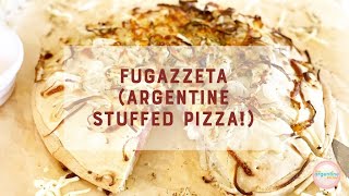 Fugazzeta argentine stuffed pizza Recipe [upl. by Vicky23]