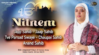 Nitnem Sahib Full Path ● Morning Five Bania  Nitnem Path in Sweet Voice  Jaspreet Kaur Patiala [upl. by Ycal]