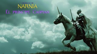 Crónicas de Narnia  El príncipe Caspian C 4 y 5 [upl. by Mckenna]