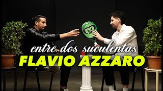 FLAVIO AZZARO Y LA PEOR ENTREVISTA DE SU VIDA  ENTRE DOS SUCULENTAS 2 [upl. by Naesar]