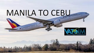 X plane 11 Boeing 777 Philippine Airlines  Manila to Cebu  Vatsim [upl. by Geneva]