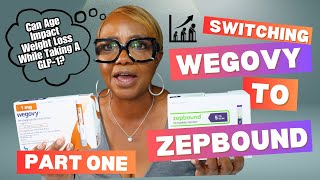 The Effects Of Age On Weight Loss With Glp1 Medications  Making The Switch From Wegovy To Zepbound [upl. by Rolyks]