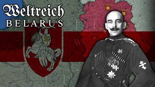 Alternative History of Belarus  Weltreich lore [upl. by Verity]