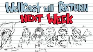 WellCast Will Return [upl. by Leuqar]