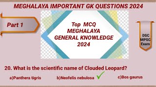 Meghalaya Current Affairs 2024 Meghalaya General Knowledge 2024 DSC MPSC ExamGK Questions Answer [upl. by Dez473]