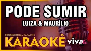 Pode Sumir  Luiza amp Maurílio KARAOKE🎤 [upl. by Eeimaj]