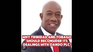 Why Trinidad and Tobago Should Reconsider Its Dealings with Oando PLC [upl. by Leamaj]