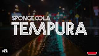 Spongecola  Tempura  LYRICS [upl. by Oinoitna]