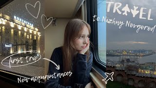 Vlogtravel to Nizhny Novgorod 🚞 [upl. by Hermione325]