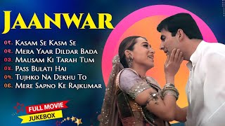 Jaanwar Movie All Songs Akshy Kumar amp Karishma Kapoor amp Shilpa ShettiMUSICAL WORLD [upl. by Etnoid]