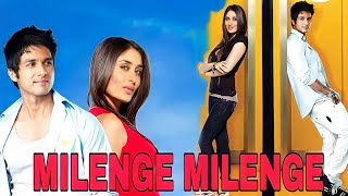 Milenge Milenge Movie Review Facts And Real Hindi Story Shahid Kapoor Kareena Kapoor Aarti Chabria [upl. by Jude]