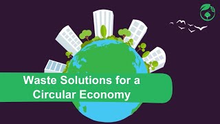 Closing the Loop Waste Solutions for a Circular Economy [upl. by Seabrook770]