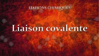 64 Liaison covalente [upl. by Ydnas]