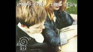 The Impossibles  The Drum 12quot Mix 1991 [upl. by Meekahs]