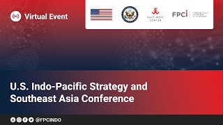 US IndoPacific Strategy and Southeast Asia Conference [upl. by Yecaj]