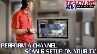 How To Perform A Channel Scan amp Setup Your Television In Your RV  Teach Me RV [upl. by Akimak557]