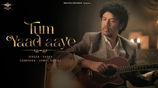 Tum Yaad Aaye Official Music Video  Papon  Anmol Daniel  Novice Records [upl. by Noived]