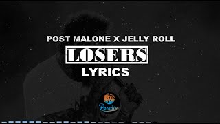 POST MALONE LOSERS FT JELLY ROLL [upl. by Aznofla]