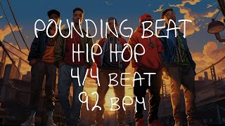 44 Drum Beat  92 BPM  HIP HOP  POUNDING BEAT [upl. by Robinia37]