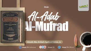 LIVE Ust Syahrul Fatwa Lc MA  Kitab Adabul Mufrod [upl. by Nylicaj]