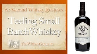 Teeling Small Batch Irish Whiskey  60 Second Whisky Reviews 002 [upl. by Suzan]