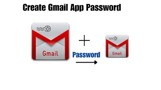 How to Create a Gmail App Password [upl. by Verity498]