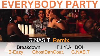 Everybody Party GNAST REMIX BEazy FIYA BOI  Breakdown  GhostDahGoat GNAST [upl. by Fruma283]