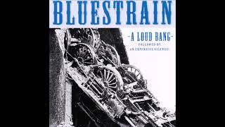 Blues Train  A Loud Bang  Followed By An Expensive Silence [upl. by Gnaht]