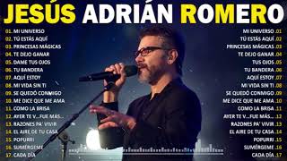 Música Cristiana 2024 JESÚS ADRIÁN ROMERO 🧡 Mix Mejores Canciones de Jesús Adrián Romero [upl. by Itisahc]