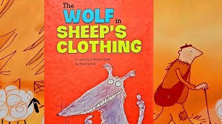 The Wolf in Sheeps Clothing  Read Along  Read Aloud  Childrens Book [upl. by Grigson]