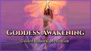 Awaken Your DIVINE FEMININE ENERGY Guided Binaural Meditation to Activate Your Inner GODDESS [upl. by Aiderfla]