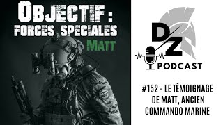 Matt ancien commando marine Objectif Forces Spéciales [upl. by Saw]